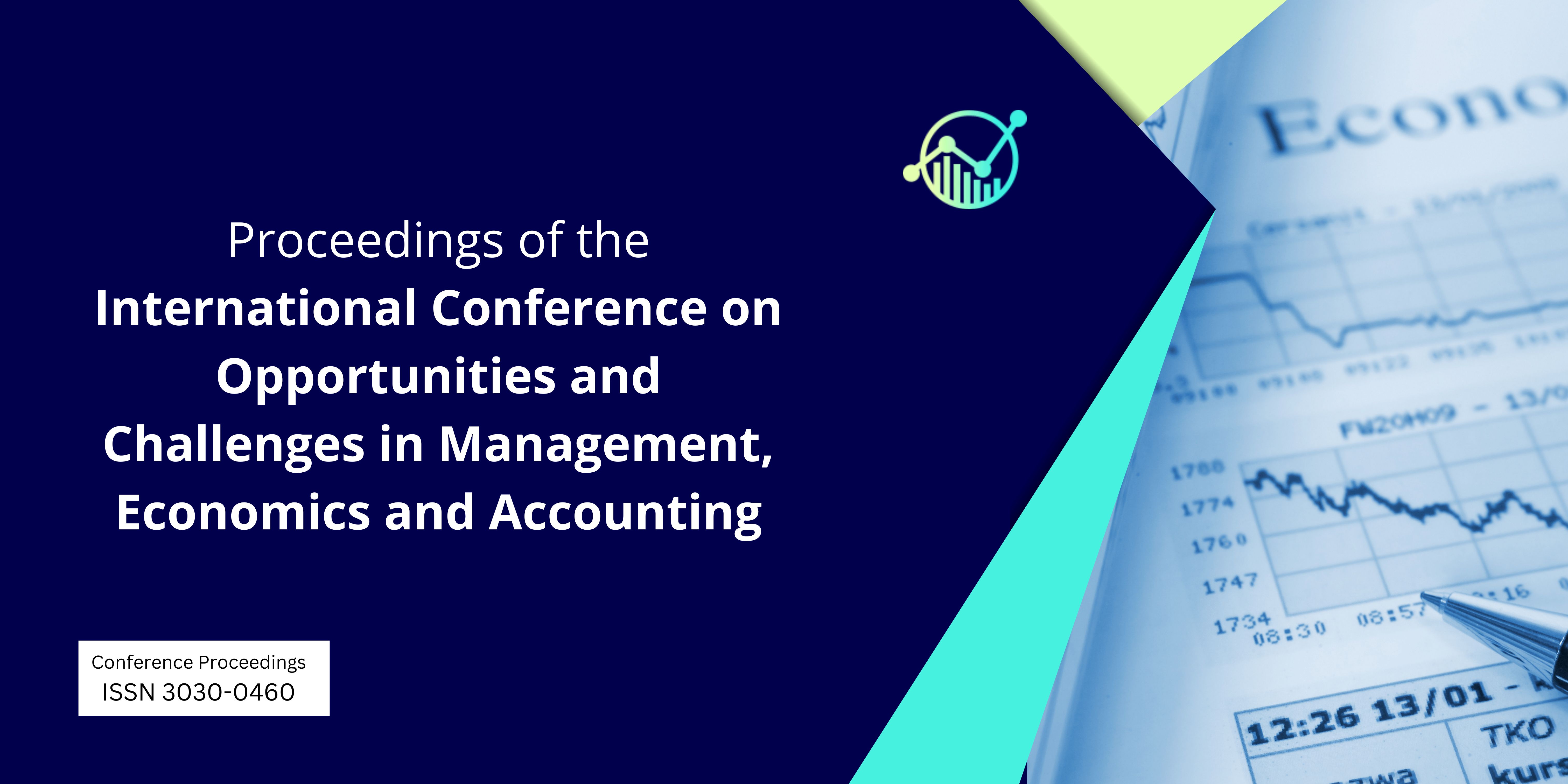 International Conference on Opportunities and Challenges in Management, Economics and Accounting